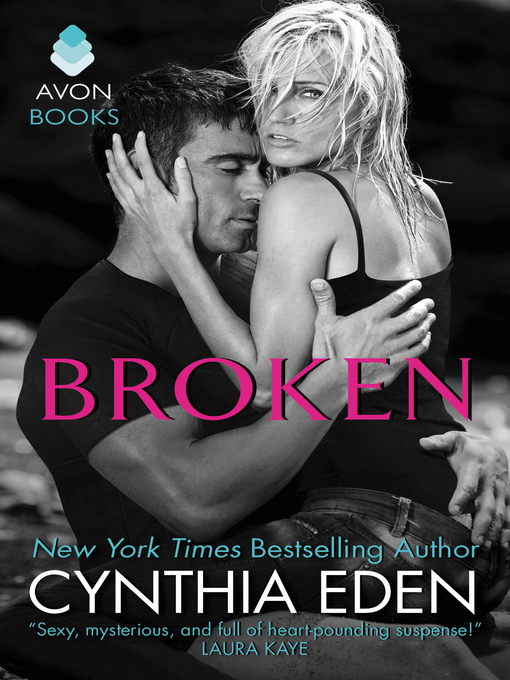 Title details for Broken by Cynthia Eden - Wait list